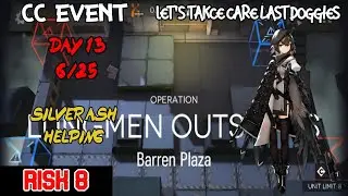 【Arknights】【Day 13】Contingency Contract - Barren Plaza (6/25)  Last Doggies [Risk 8]