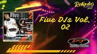 Five Dj&acute;s Vol. 02 - Dj Rodrigo Campos