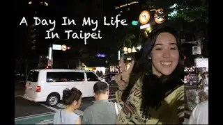 A Day In My Life Studying Abroad In Taiwan