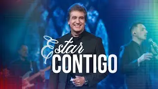 Estar contigo | Dante Gebel