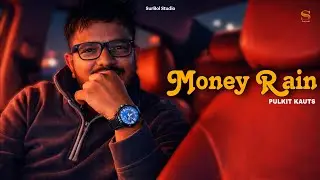 Money Rain - Pulkit kauts | From Struggle to Success | Attitude Song | SurBol Studio 
