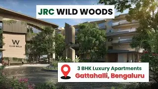 JRC Wild Woods | Tree-Trove Lakefront Apartments in Sarjapur, Bangalore | 99406 14444