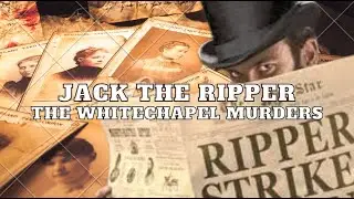 Jack The Ripper, The Canonical Five...The Whitechapel Murders....Grave Locations