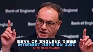 |BANK OF ENGLAND |Rises Interest Rate Up To 3.5% (shocking News) |Mark Finance|