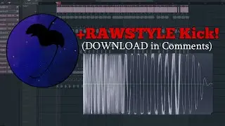 RawStyle FL Project (7_30_2023) | RAWSTYLE Kick DOWNLOAD in Comments!