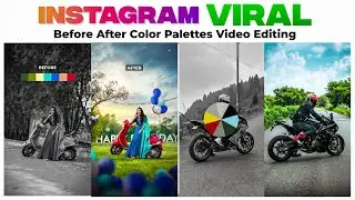 Instagram trending reels Photo  before and after video Editing || color palette video editing🔥