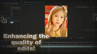 Enhancing Video Quality Tutorial