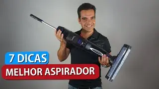 Qual é o MELHOR Aspirador? Não sejas ENGANADO! 7 DICAS | TUTORIAL!  [2022]