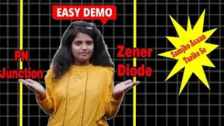 PN Junction & Diode Explained | Forward Bias, Reverse Bias, Zener Diode | Theory + Practical Demo