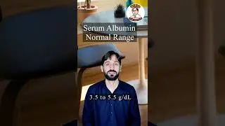 Serum Albumin Normal Range | #shorts #shortsfeed