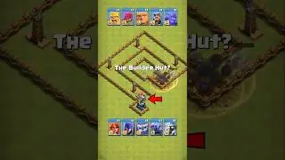 Which Troops Can Destroy The Builder Hut? Clash of Clans