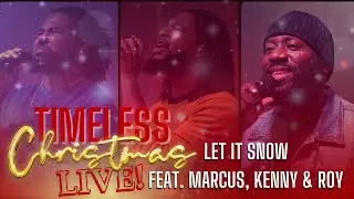 Let It Snow: Timeless Ft. Marcus Pilgrim, Kenny Blake & Roy Simpson #livemusic #boyziimen #coversong