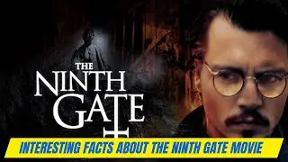 Interesting Facts about The Ninth Gate Movie