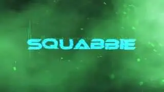 Intro - SquAbbiE | Made by DecRiXx