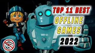 Top 11 Best OFFLINE Games 2022 / Best Graphics OFFLINE Games for Android & iOS / #part2