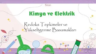 Redoks Tepkimeler ve Yükseltgenme Basamakları | Kimya ve Elektrik