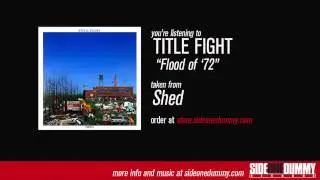 Title Fight - Flood of '72 (Official Audio)