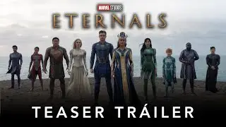 Eternals | Marvel Studios | Teaser Tr&aacute;iler Doblado