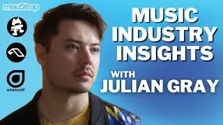 Julian Gray Shares His Stories in the EDM Industry