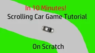 How To Make Scrolling Car Game On Scratch | In 10 minutes!