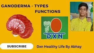 Dxn Ganoderma | Its Types | Its Uses |  By Arpit | #Dxn #dxnganoderma