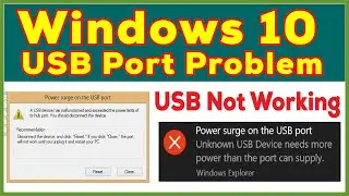 How to Fix the USB Port Power Surge on Windows 10/7 || USB Port Not Recognized || By. Jahirul Islam