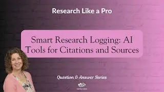 Smart Research Logging   AI Tools for Citations and Sources