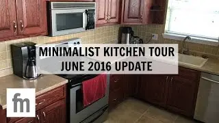MINIMALIST KITCHEN TOUR | JUNE 2016 UPDATE | FAMILY MINIMALISM