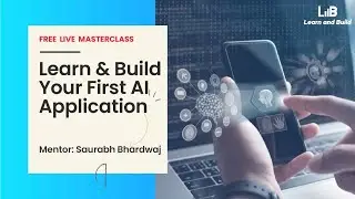 Learn and Build your First AI application | Free Masterclass