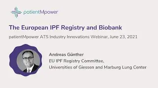 Andreas Günther -  The European IPF Registry and Biobank