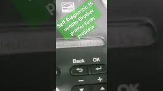 Self Diagnostic 15 minute Brother printer fuser problem #printerrepair #selfdiagnostic #01617589582