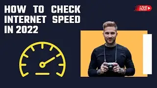 How to check internet speed in 2022