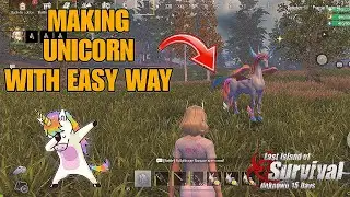 MAKING UNICORN WITH EASY WAY AND FULL GUIDE | LAST ISLAND OF SURVIVAL IN HINDI