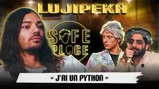 La SAFE PLACE de LUJIPEKA (avec Léandre et Antony Giuliani)