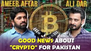 Good News for Pakistan in Crypto | Ameer Aftab on Views Matter Podcast