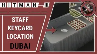 HITMAN 3 - Staff Keycard Location (Keycard to Access in Burj Al-Ghazali Area)