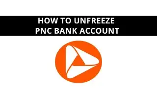 How to unfreeze PNC bank account