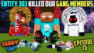😱REAL ENTITY 303 KILLED OUR GANG MEMBERS AND JOINED MULTIVERSE HEROBRINE GANG - TEDDY SMP{S2E15}