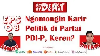 Podcast Hydrant Eps 08 Perjalanan Karir Politik dari Bawah