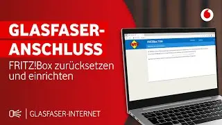AVM FRITZ!Box für Glasfaser einrichten