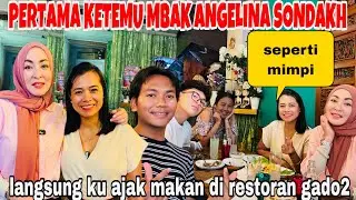 PERTAMA KETEMU MBAK ANGELINA SONDAKH @keemaentertainment DAN AJAK MAKAN GADO-GADO 🥰