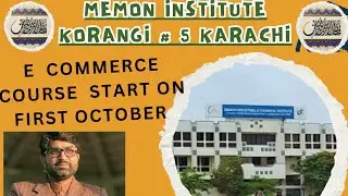 Memon institute korangi # 5 Karachi / E Commerce Course start on first October 2025. Alliance vlog