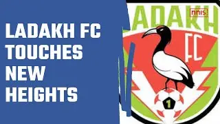 Ladakh FC Touches New Heights