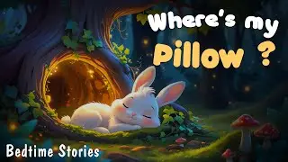 Bedtime Stories for Kids | Cute 3D Animated Sleep Story for Toddlers and Babies