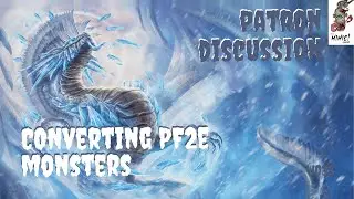 Converting Pathfinder Monsters with Scott