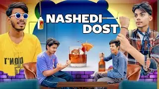 NASHEDI DOST | |  THEBADDIBOYS | |TBB || #thebaddiboys