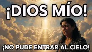 WHY SHE WAS REJECTED AT THE GATE OF HEAVEN