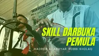 Robbi kholaq||versi koplo||Hadroh Al Akhyar
