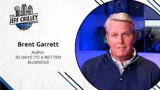 Brent Garrett, Author | 30 DAYS TO A BETTER BUSINESS | The Jeff Crilley Show