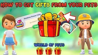 How to get GIFTS from your PETS in World Of Pets!